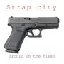 STRAP_CITY (feat. Ak24-7) [Explicit]