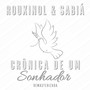 Crônica de Um Sonhador (Remasterizada)