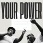 Your Power (feat. Kenesha Blandford)