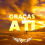 Graças a Ti