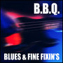 B.B.Q. Blues & Fine Fixin's