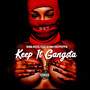 Keep It Gangsta (Explicit)