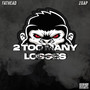 2 Too Many Losses (Explicit)