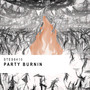 Party Burnin (Explicit)