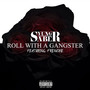 Roll With A Gangster (Explicit)