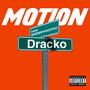 MOTION (feat. Dracko) [Explicit]