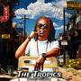 The Tropics (Explicit)