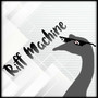 Riff Machine