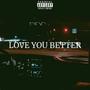 Love You Better (Explicit)