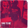 Sing to Me (Explicit)