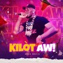 Kilòt aw! (Explicit)