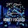 Money Focused (Explicit)