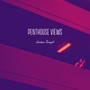 Penthouse Views (feat. Alyssa Jane)