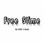 Free Slime (feat. Spanky) [Explicit]