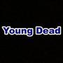 Young Dead