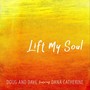 Lift My Soul (feat. Dana Catherine)