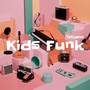 Kids Funk