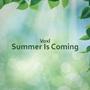 Summer Is Coming