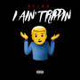 I Aint Trippin (Explicit)