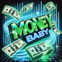 Money Baby (Explicit)