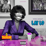 Lay Lo (Chopped and Slowed) [Explicit]