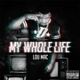 My Whole Life (Explicit)