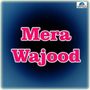 Mera Wajood