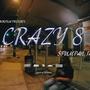 Crazy 8 (Explicit)