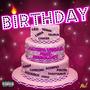 Birthday (feat. NeSiology) [Explicit]