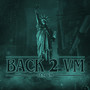 BACK 2 VM (Explicit)