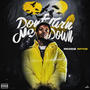 Don't Turn Me Down (Explicit)