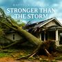 Stronger Than the Storm