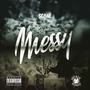 Messy (Explicit)