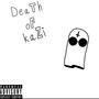 Death Of Kazi (Explicit)