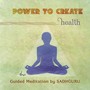 Power to Create: Health