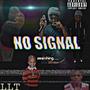 No Signal (Explicit)