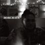 Horchata (Explicit)