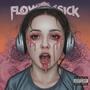 FLoW siCK! (Explicit)