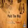 Paid the Way (Explicit)