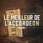 Le meilleur de l'accordéon, Vol. 1