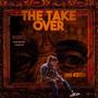 The Take Over (Explicit)