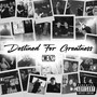 Destined for Greatness (Explicit)