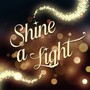 Shine a Light