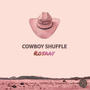 Cowboy Shuffle (Explicit)