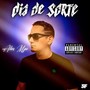 Dia de Sorte (Explicit)