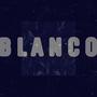 Blanco (feat. Chl big & Harden) [Explicit]