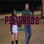 PELIGROSA (Explicit)