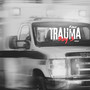 Trauma Bay 3 (Explicit)