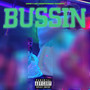 BUSSIN (Explicit)