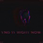 End It Right Now (Explicit)